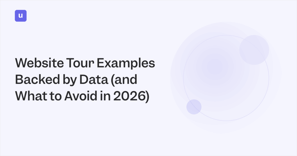 Website Tour Examples Backed by Data (And What to Avoid in 2026)