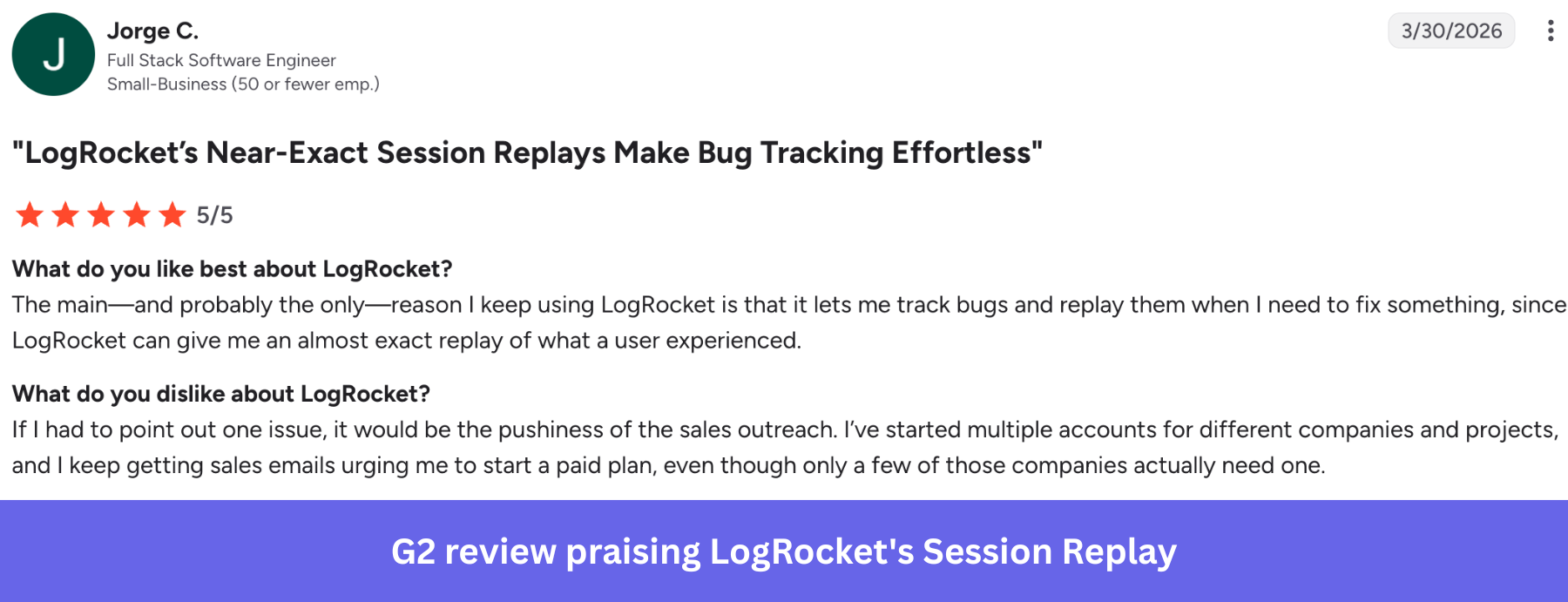 G2 review praising LogRocket's Session Replay