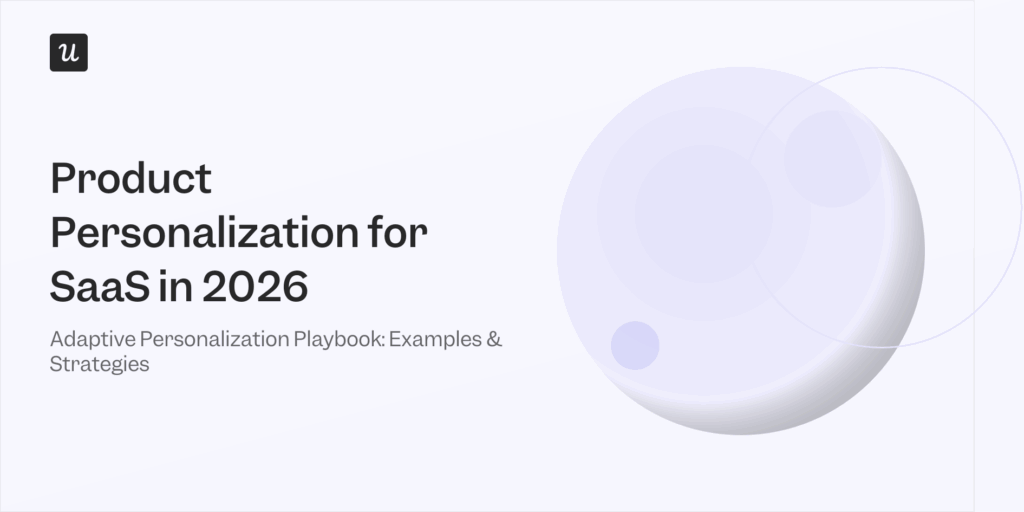Product Personalization for SaaS in 2026: Adaptive Personalization Playbook (Examples and Strategies)