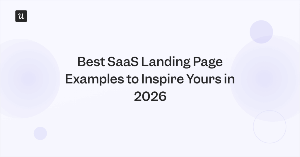13 Best SaaS Landing Page Examples to Inspire Yours in 2026
