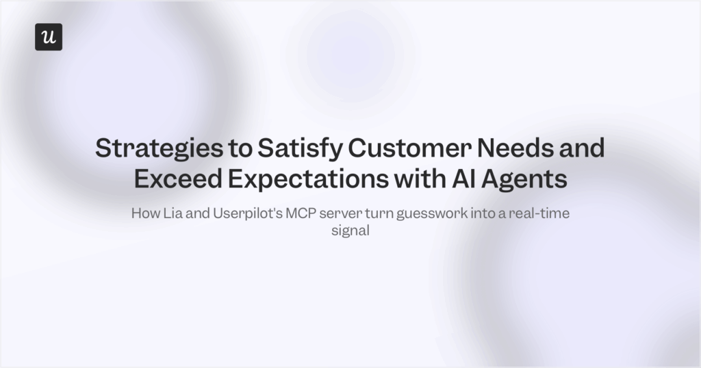 Strategies to Satisfy Customer Needs and Exceed Expectations with AI Agents