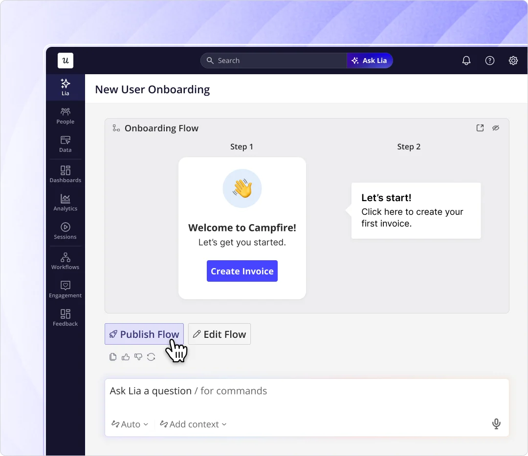 Build flows code-free with Userpilot’s Lia.