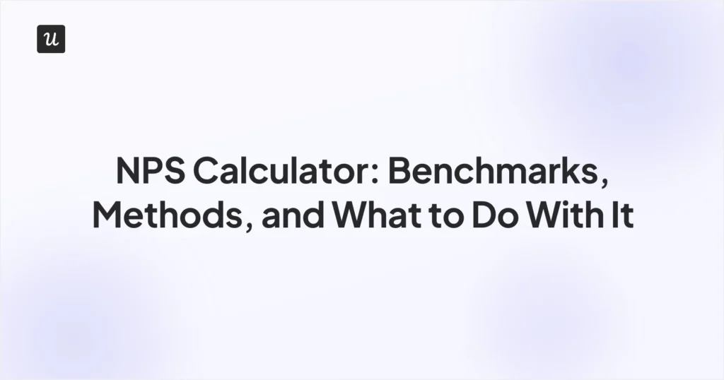 NPS Calculator: Benchmarks, Methods, and What to Do With It