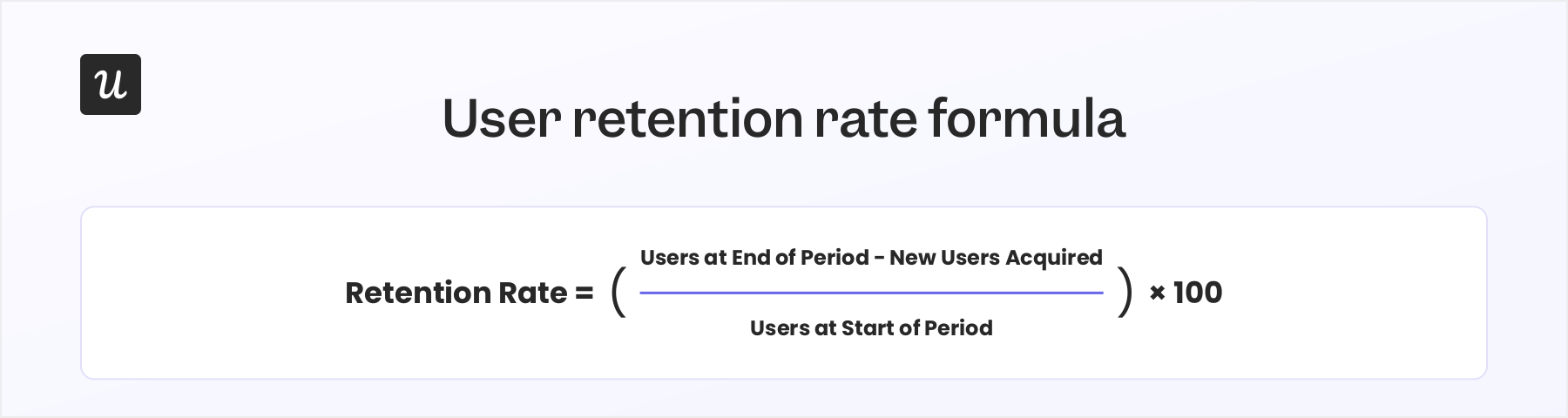 The basic user retention rate formula.