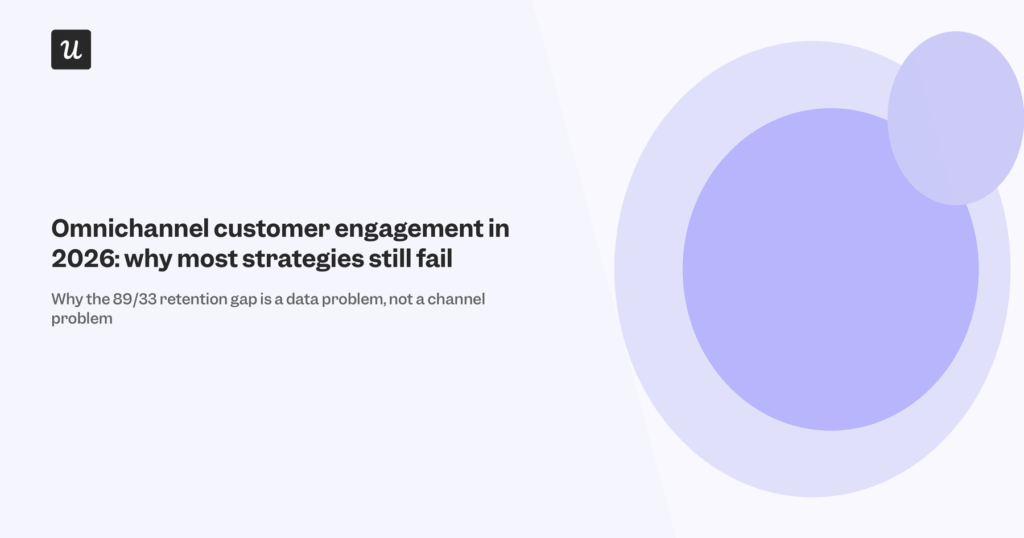 Omnichannel Customer Engagement in 2026: Why Most Strategies Still Fail