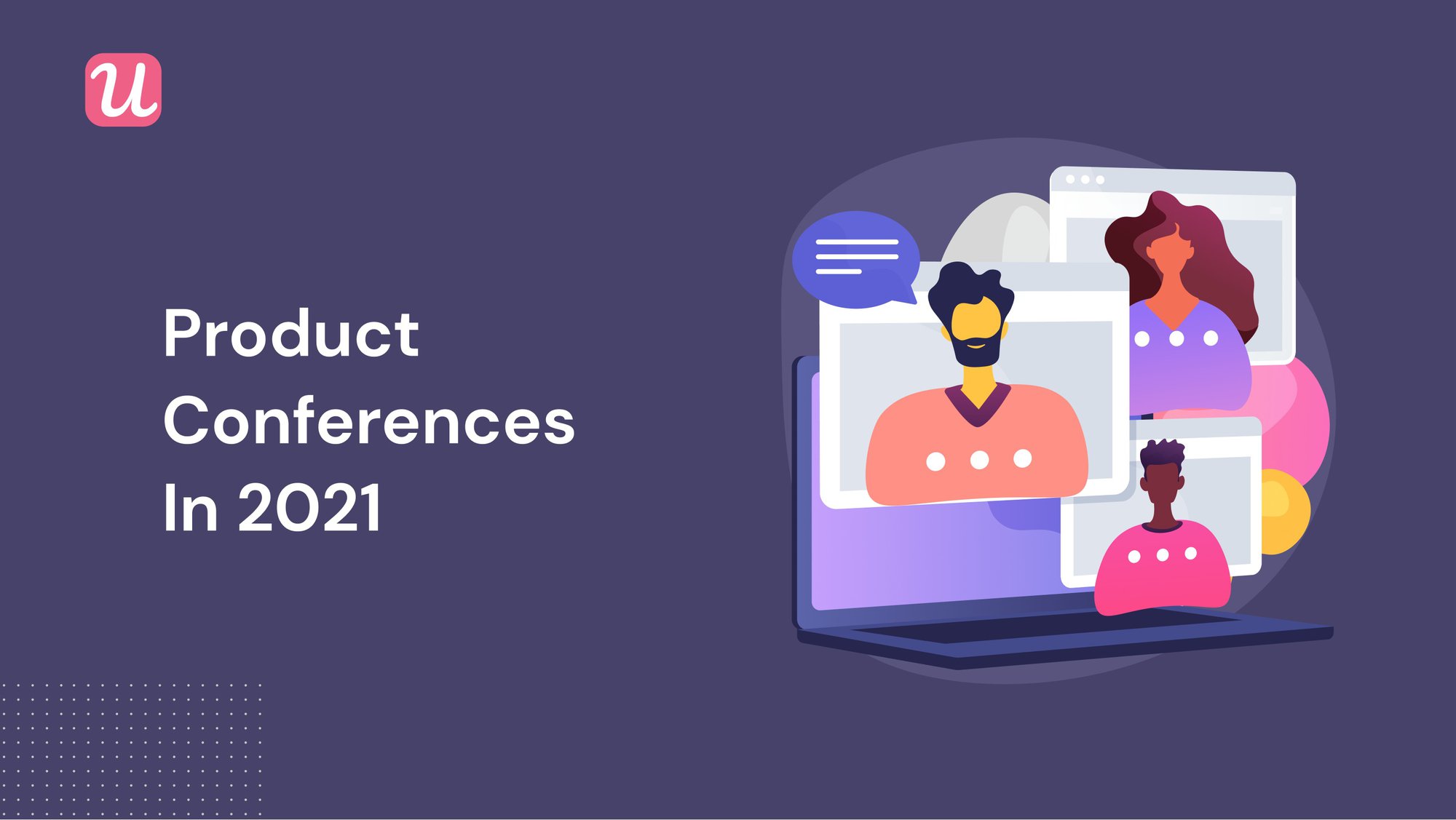 Product Conferences In 2021 You Can't-Miss