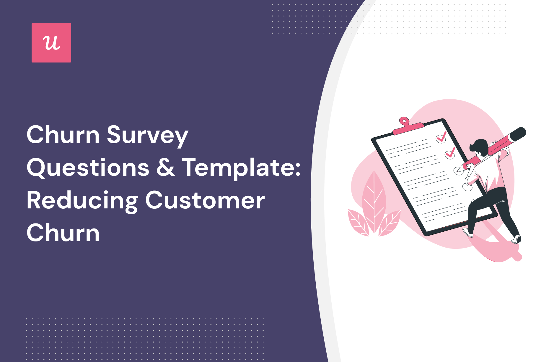 Churn Survey Questions & Template: Reducing Customer Churn
