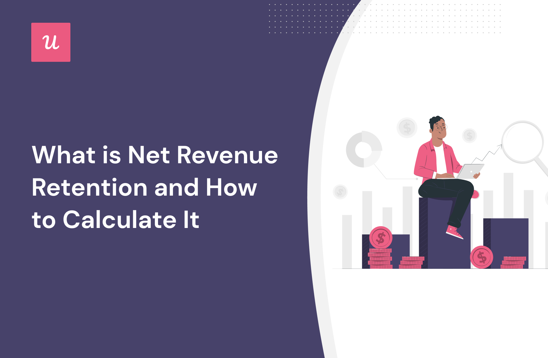 What is Net Revenue Retention and How to Calculate It