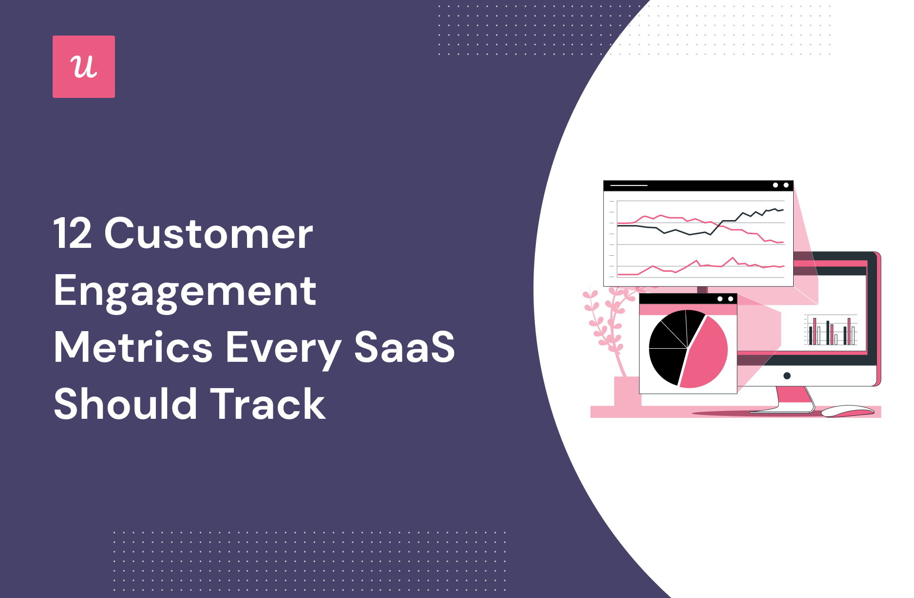 Customer Engagement Metrics