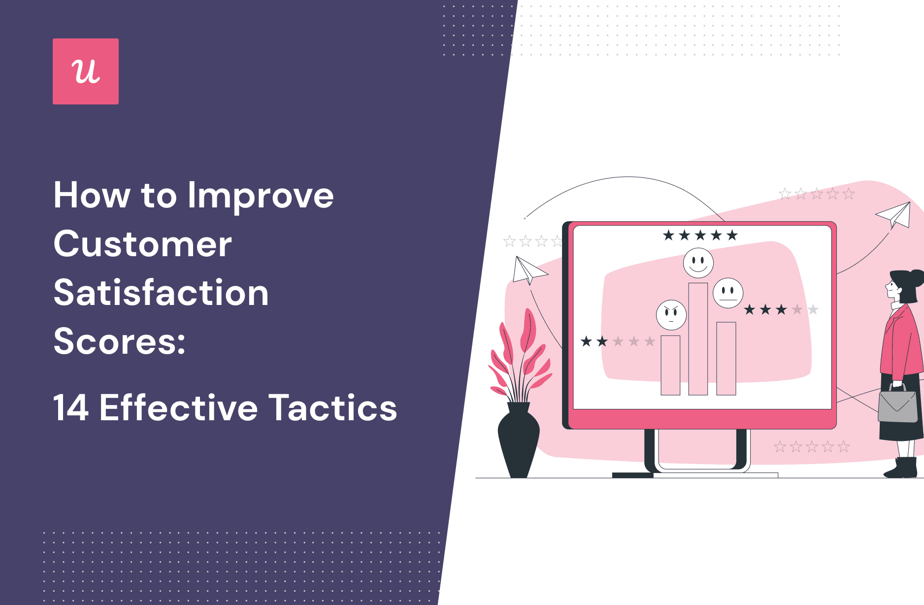 How to Improve Customer Satisfaction Scores: 14 Effective Tactics cover