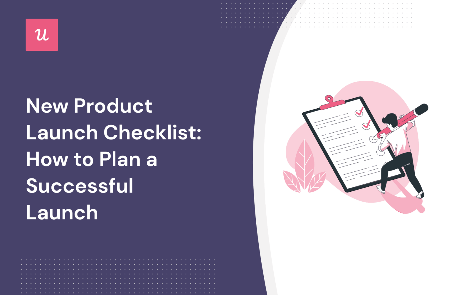 New Product Launch Checklist: How To Plan A Successful Launch