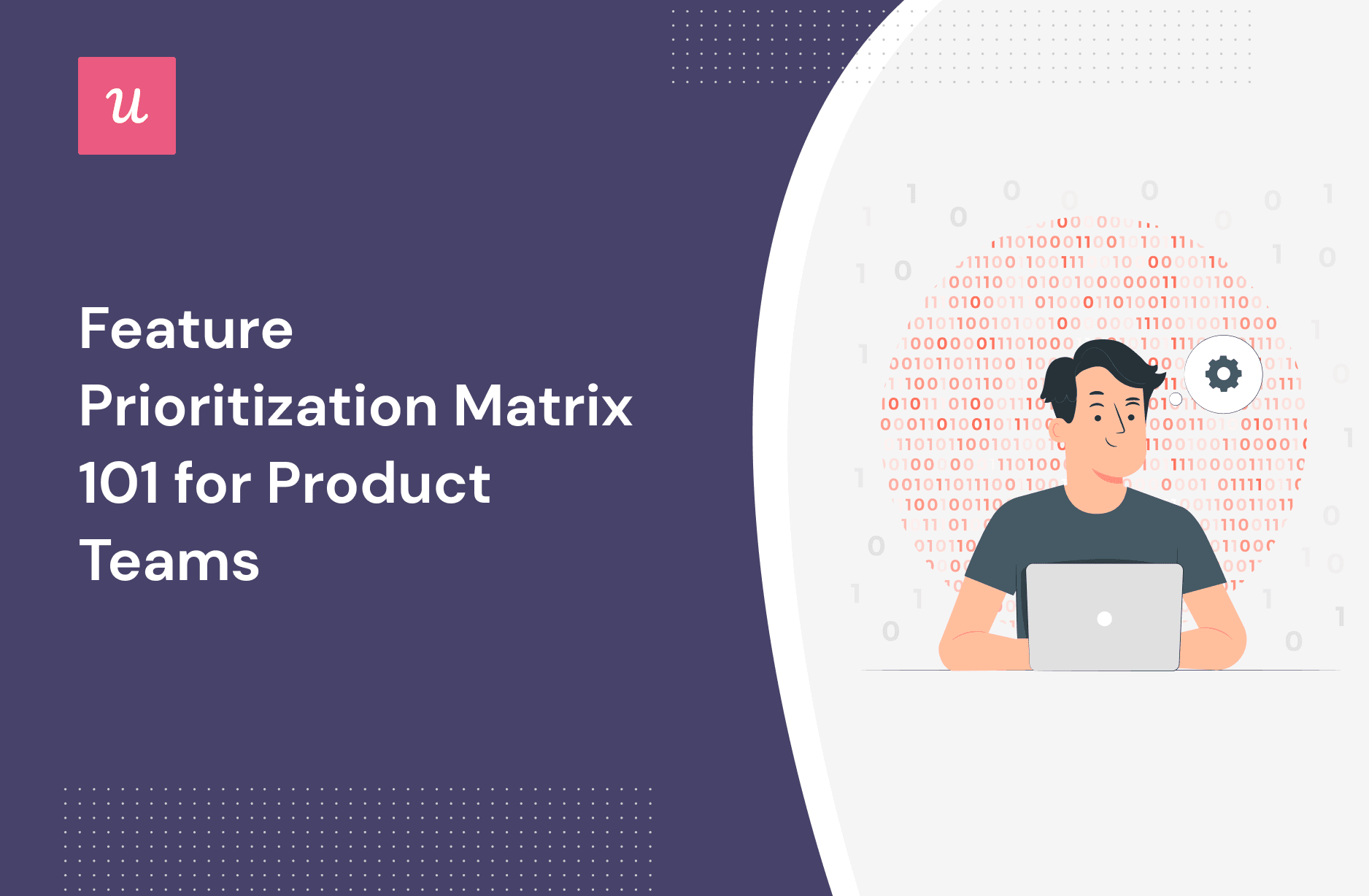 Feature Prioritization Matrix 101 for Product Teams cover